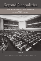Beyond_Geopolitics_New_Histories_of_Latin_America_at_the_League.pdf